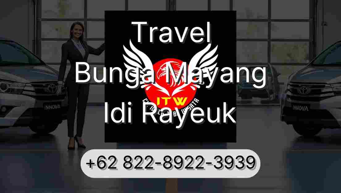 Travel Bunga Mayang Idi Rayeuk
