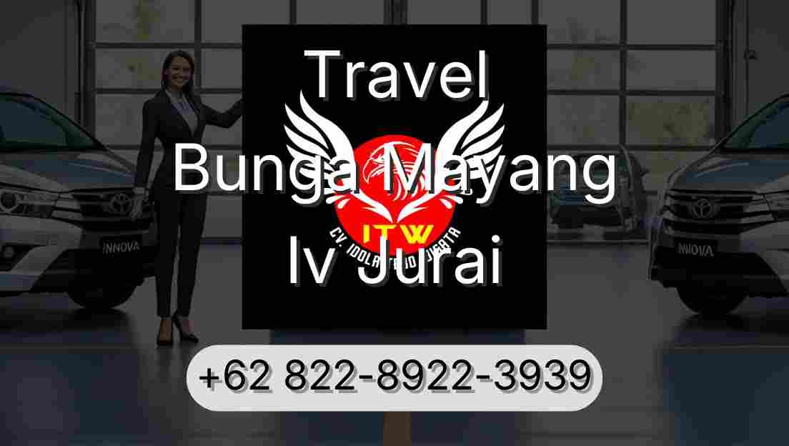 Travel Bunga Mayang Iv Jurai