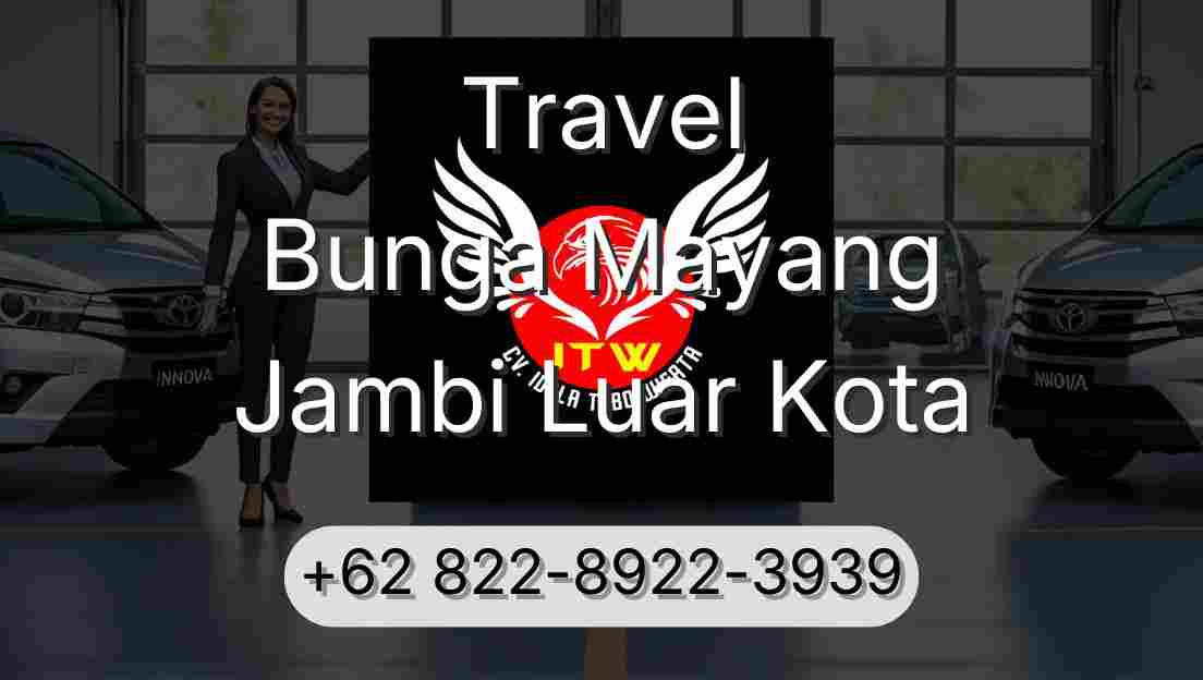 Travel Bunga Mayang Jambi Luar Kota