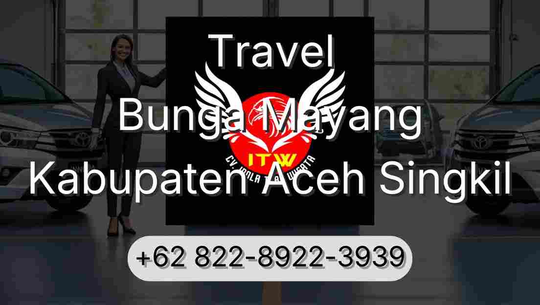 Travel Bunga Mayang Kabupaten Aceh Singkil