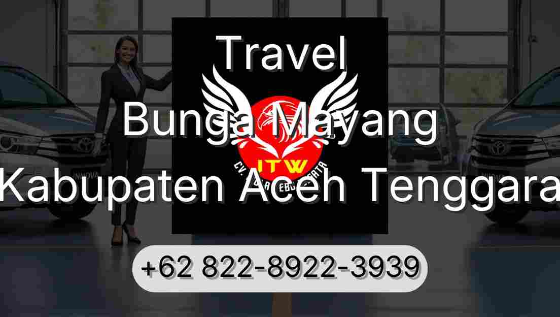 Travel Bunga Mayang Kabupaten Aceh Tenggara