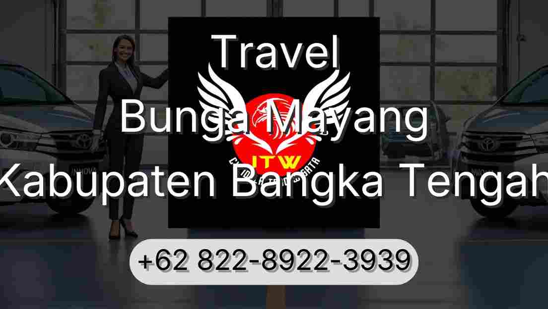 Travel Bunga Mayang Kabupaten Bangka Tengah