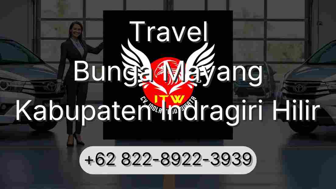 Travel Bunga Mayang Kabupaten Indragiri Hilir