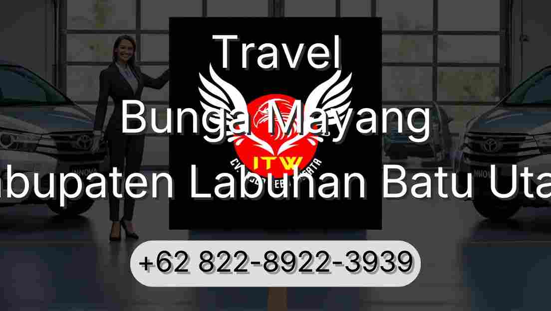 Travel Bunga Mayang Kabupaten Labuhan Batu Utara
