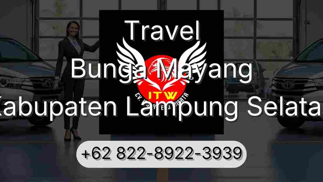 Travel Bunga Mayang Kabupaten Lampung Selatan