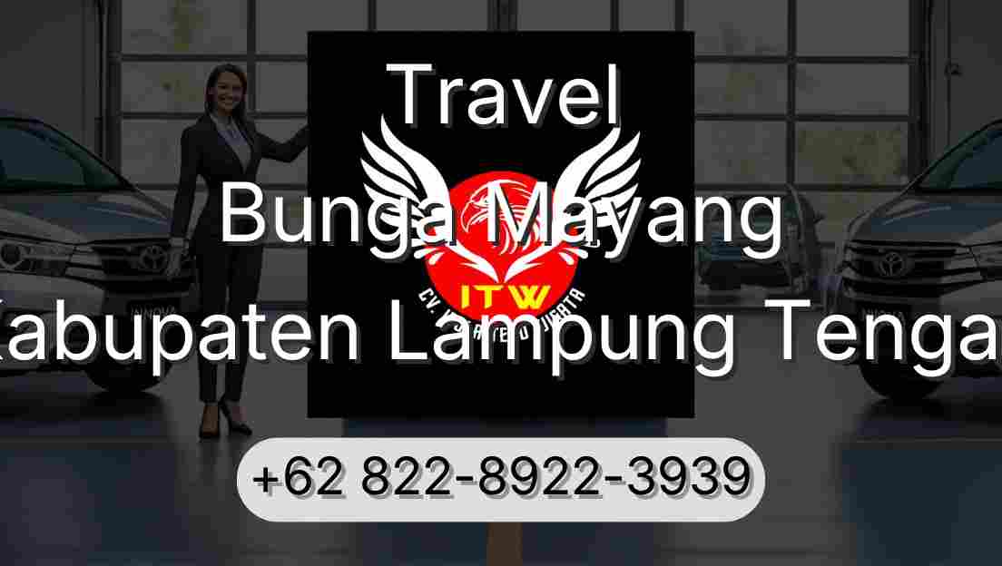 Travel Bunga Mayang Kabupaten Lampung Tengah