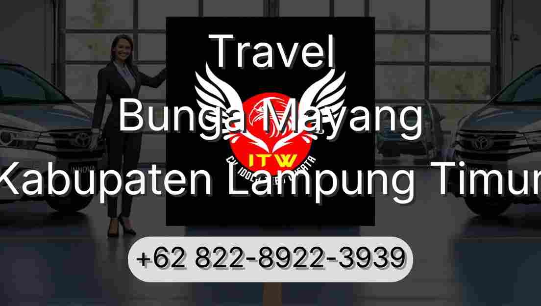 Travel Bunga Mayang Kabupaten Lampung Timur