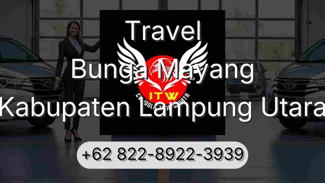 Travel Bunga Mayang Kabupaten Lampung Utara
