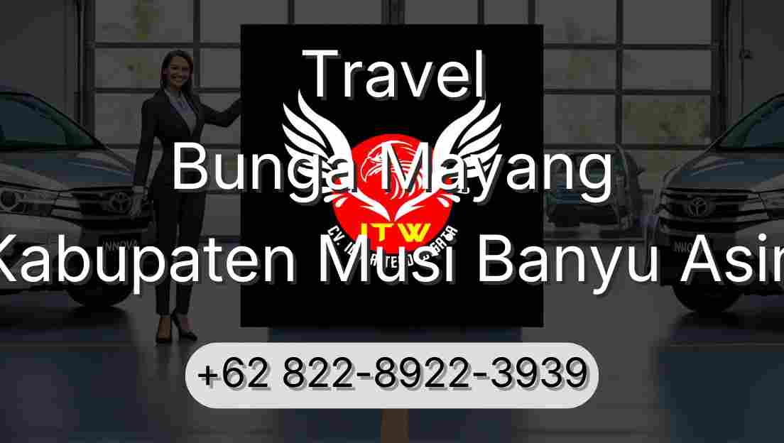 Travel Bunga Mayang Kabupaten Musi Banyu Asin