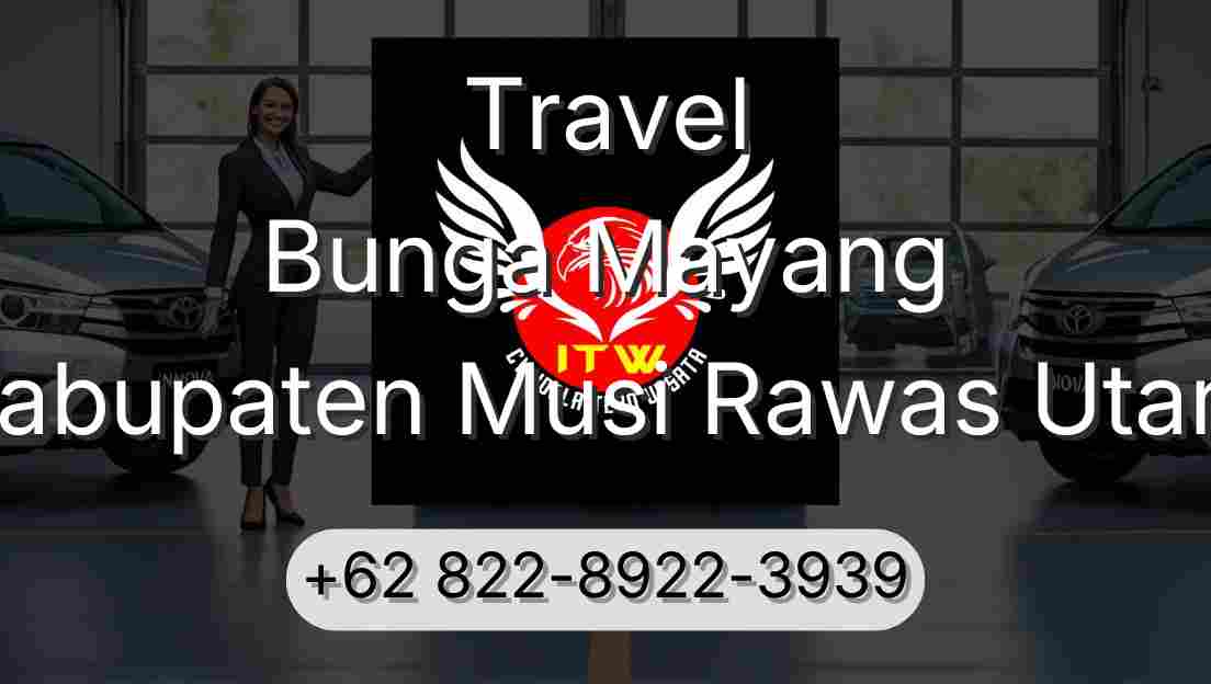 Travel Bunga Mayang Kabupaten Musi Rawas Utara