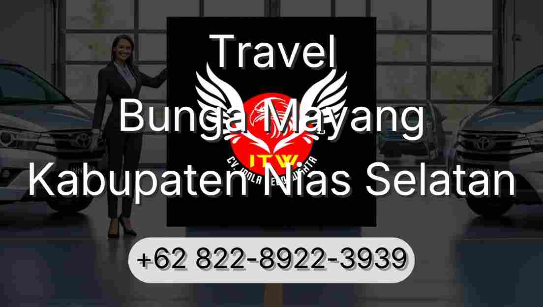 Travel Bunga Mayang Kabupaten Nias Selatan