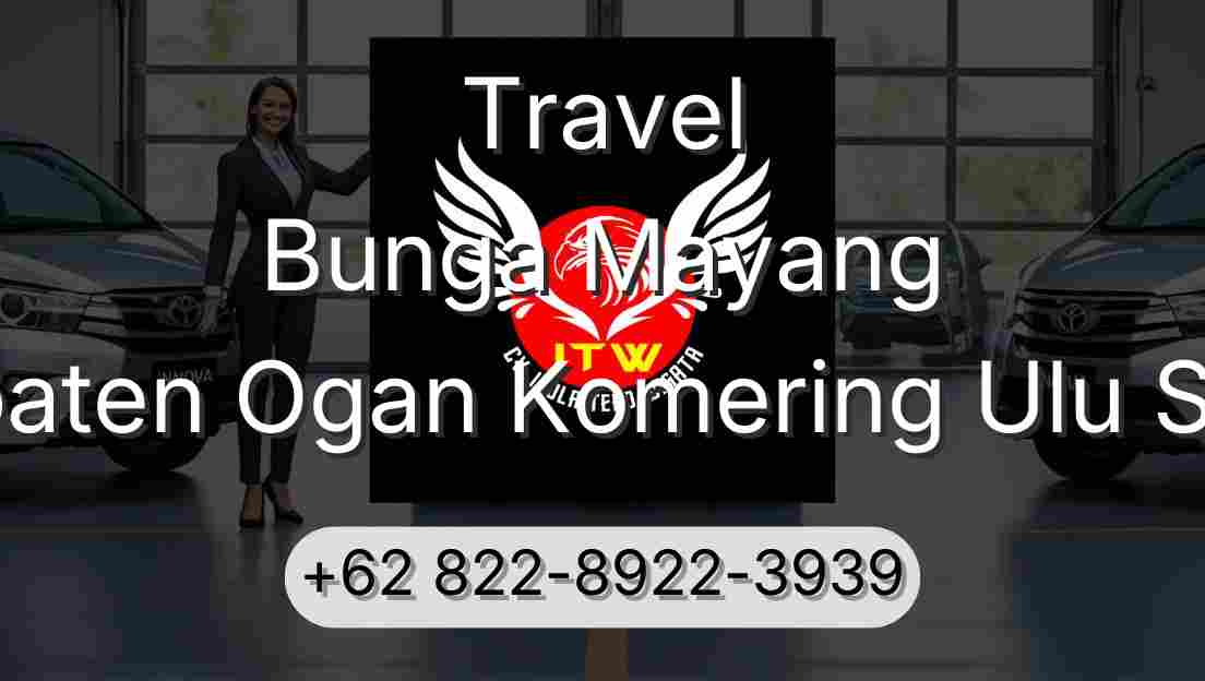 Travel Bunga Mayang Kabupaten Ogan Komering Ulu Selatan