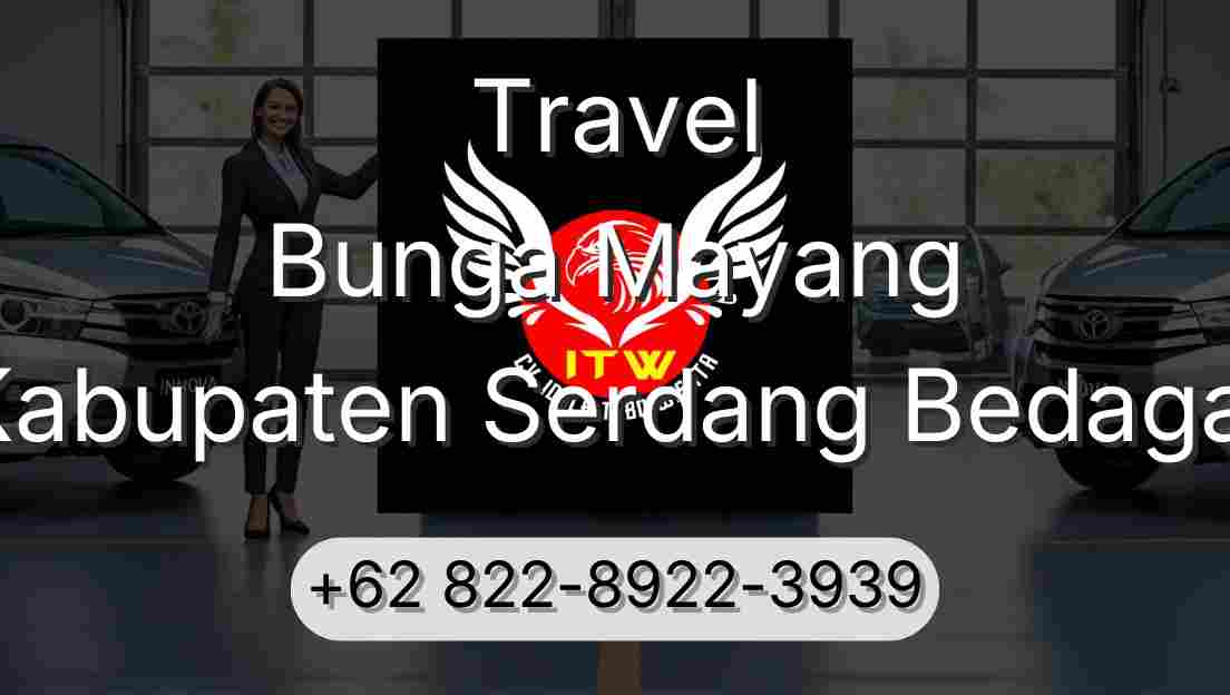 Travel Bunga Mayang Kabupaten Serdang Bedagai