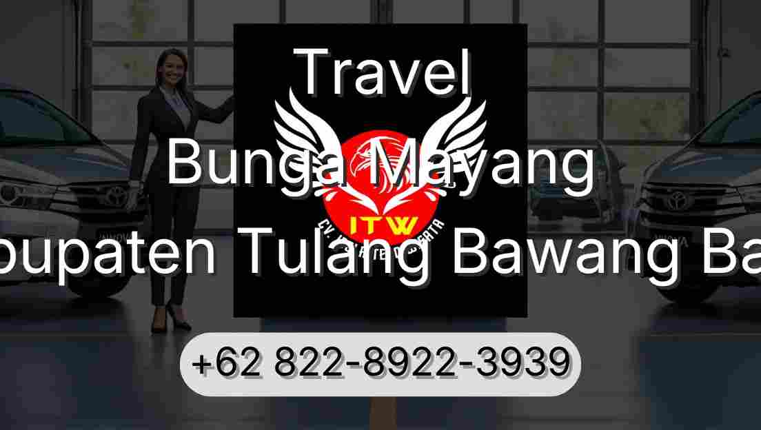 Travel Bunga Mayang Kabupaten Tulang Bawang Barat