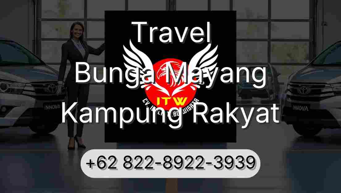 Travel Bunga Mayang Kampung Rakyat