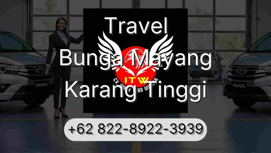 Travel Bunga Mayang Karang Tinggi