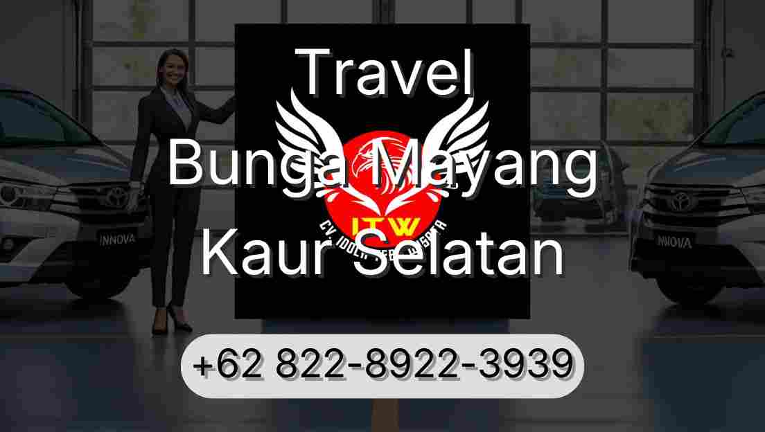 Travel Bunga Mayang Kaur Selatan