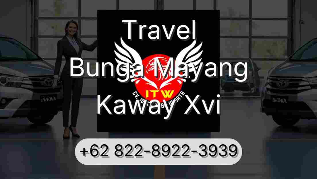 Travel Bunga Mayang Kaway Xvi