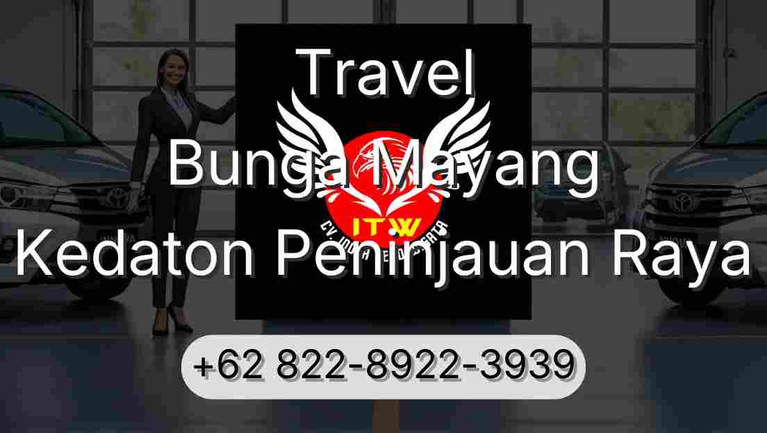 Travel Bunga Mayang Kedaton Peninjauan Raya