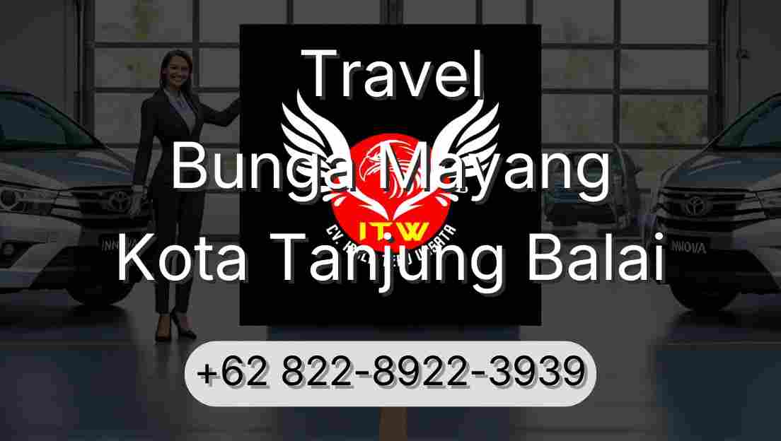 Travel Bunga Mayang Kota Tanjung Balai