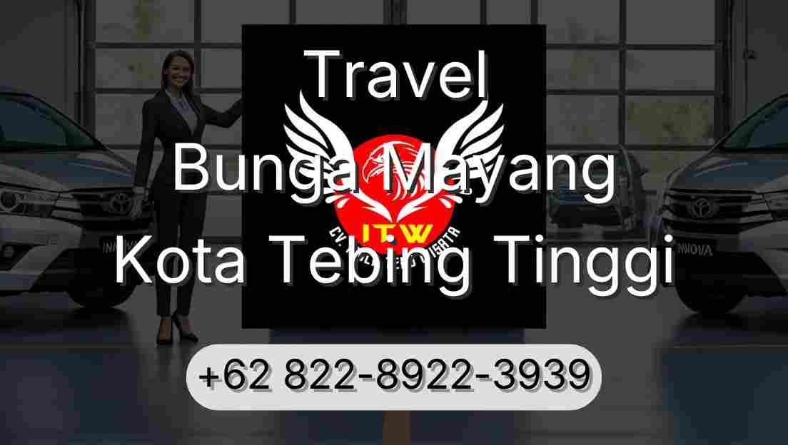 Travel Bunga Mayang Kota Tebing Tinggi