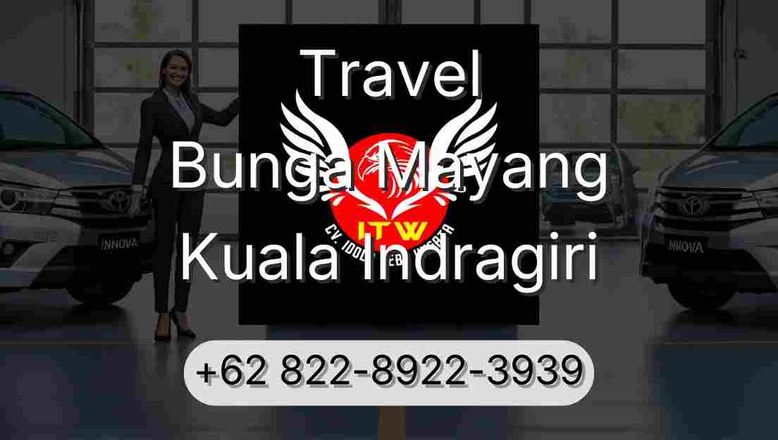 Travel Bunga Mayang Kuala Indragiri