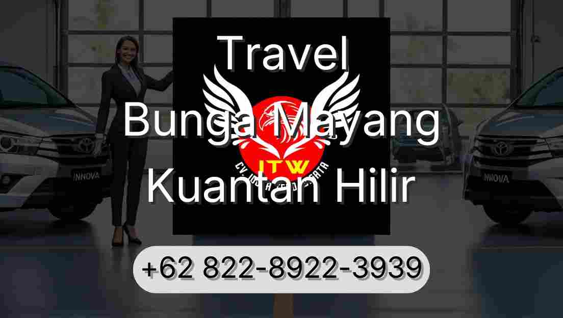 Travel Bunga Mayang Kuantan Hilir