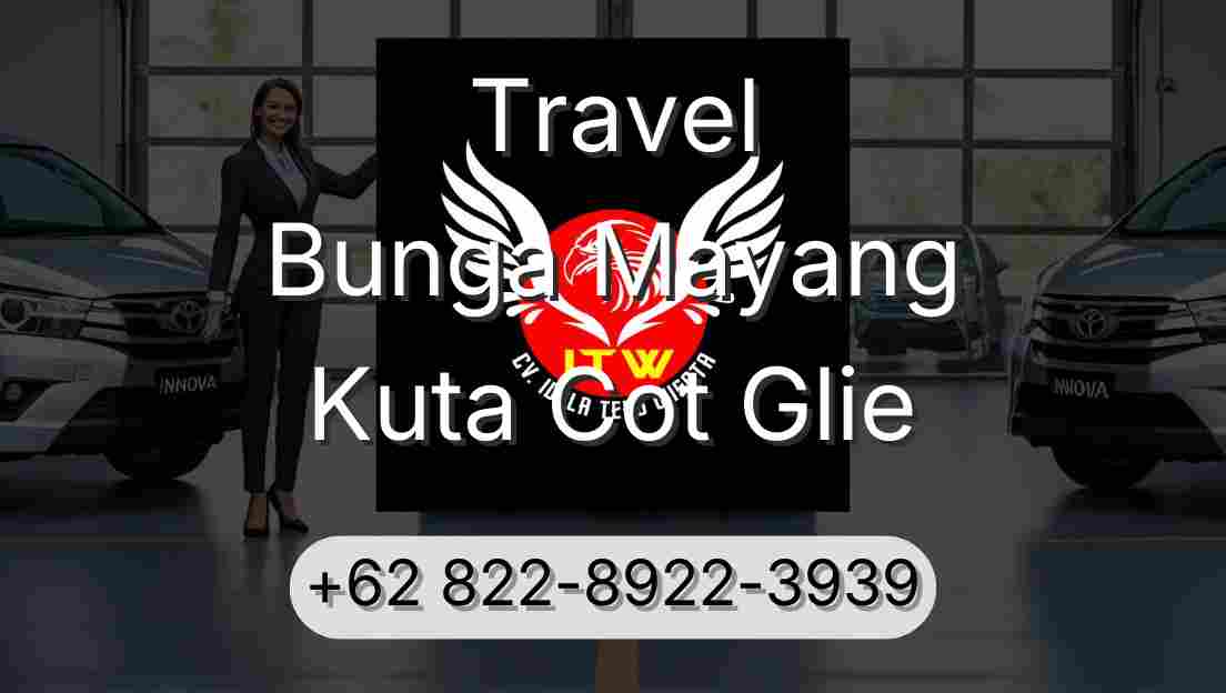 Travel Bunga Mayang Kuta Cot Glie