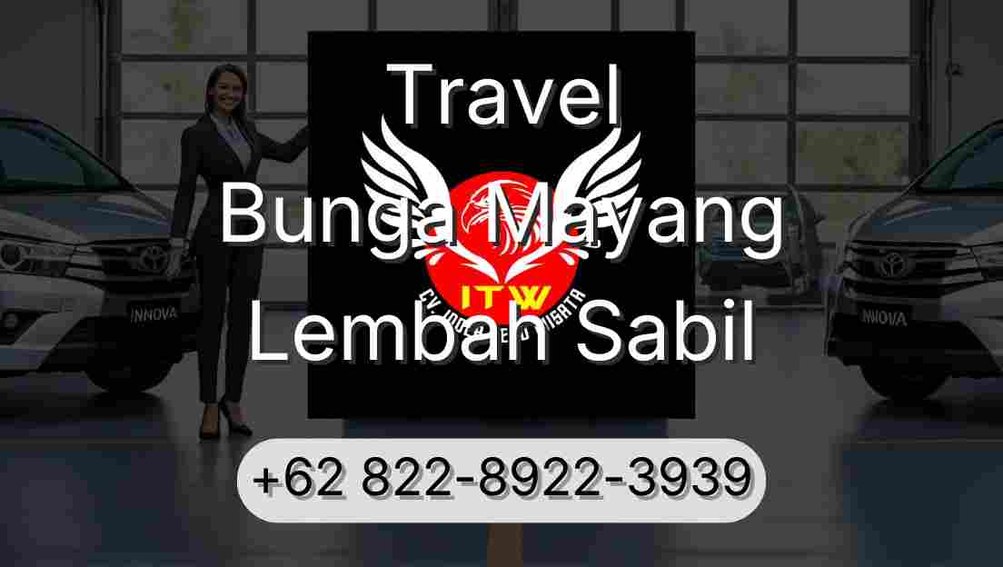 Travel Bunga Mayang Lembah Sabil