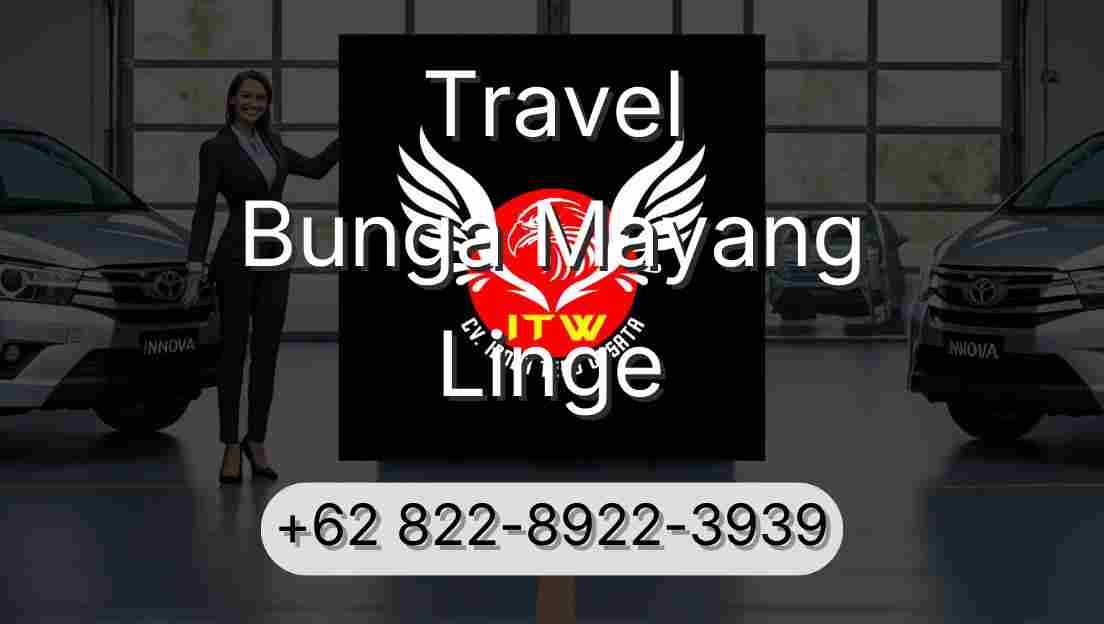 Travel Bunga Mayang Linge