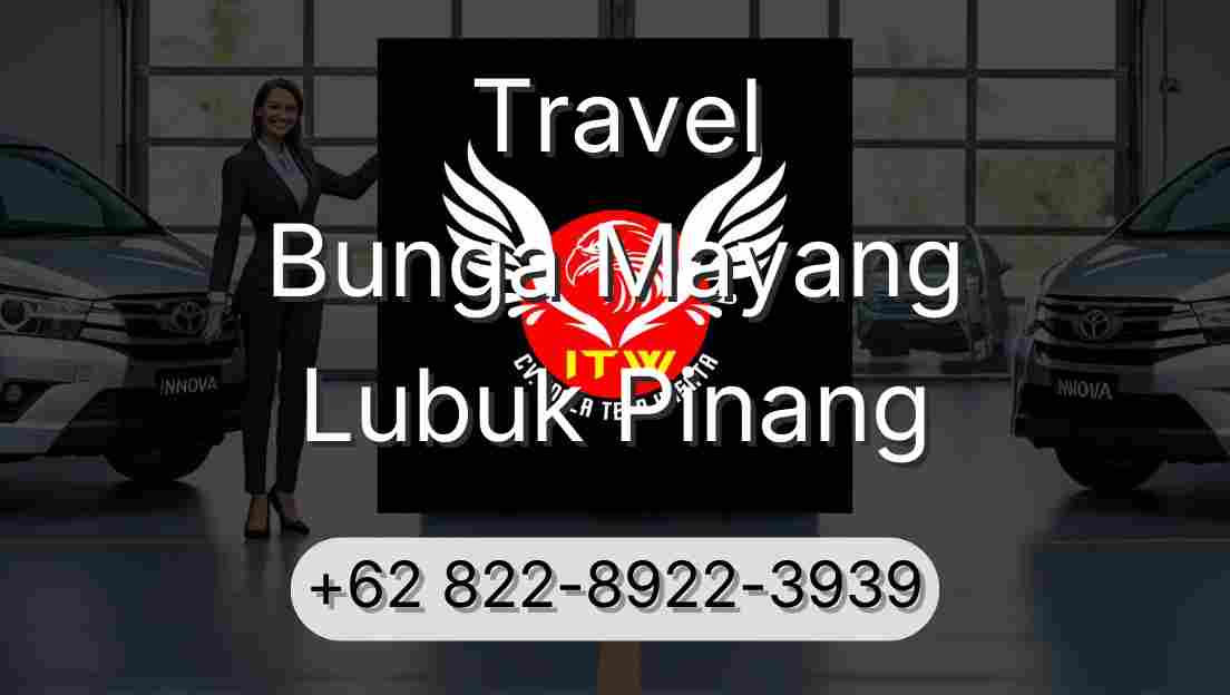 Travel Bunga Mayang Lubuk Pinang