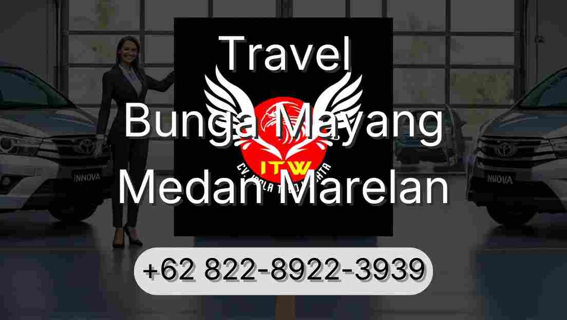 Travel Bunga Mayang Medan Marelan
