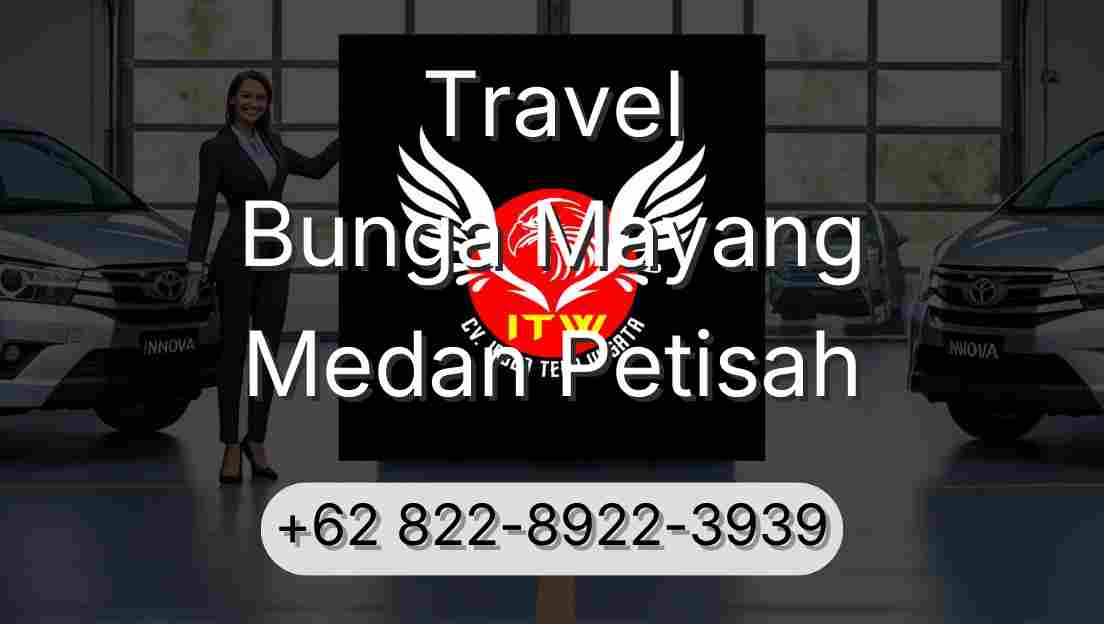 Travel Bunga Mayang Medan Petisah