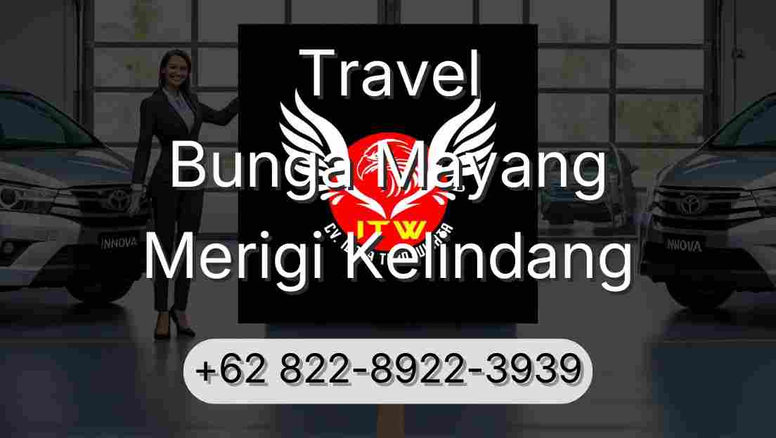 Travel Bunga Mayang Merigi Kelindang
