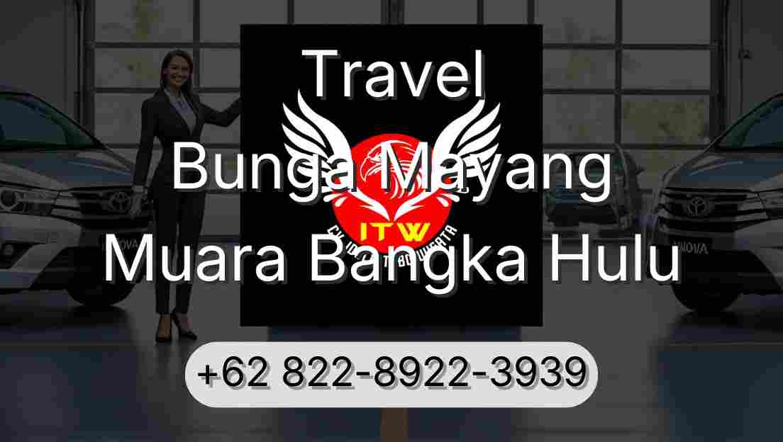 Travel Bunga Mayang Muara Bangka Hulu