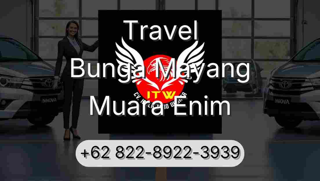 Travel Bunga Mayang Muara Enim