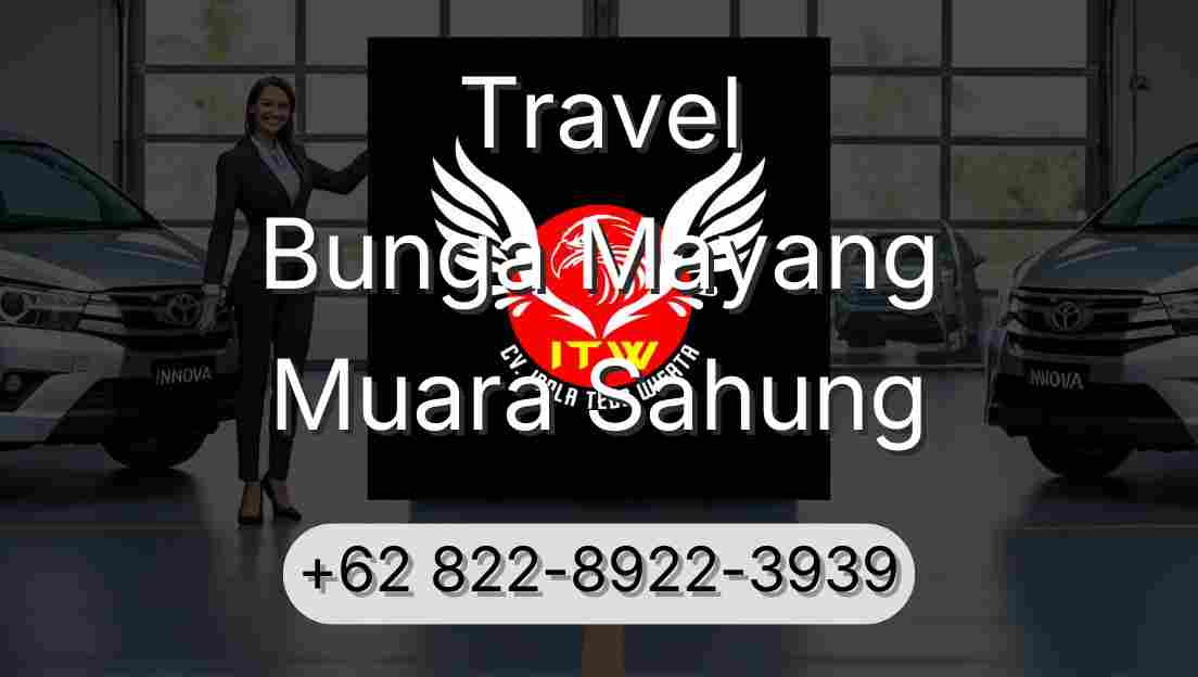 Travel Bunga Mayang Muara Sahung