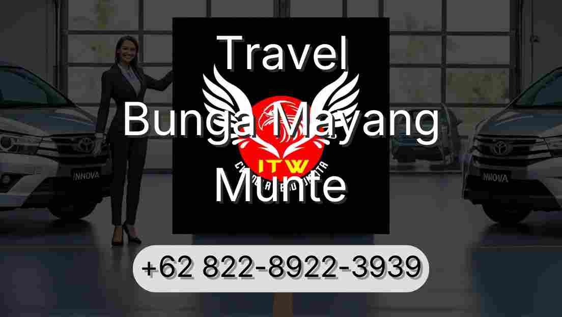 Travel Bunga Mayang Munte