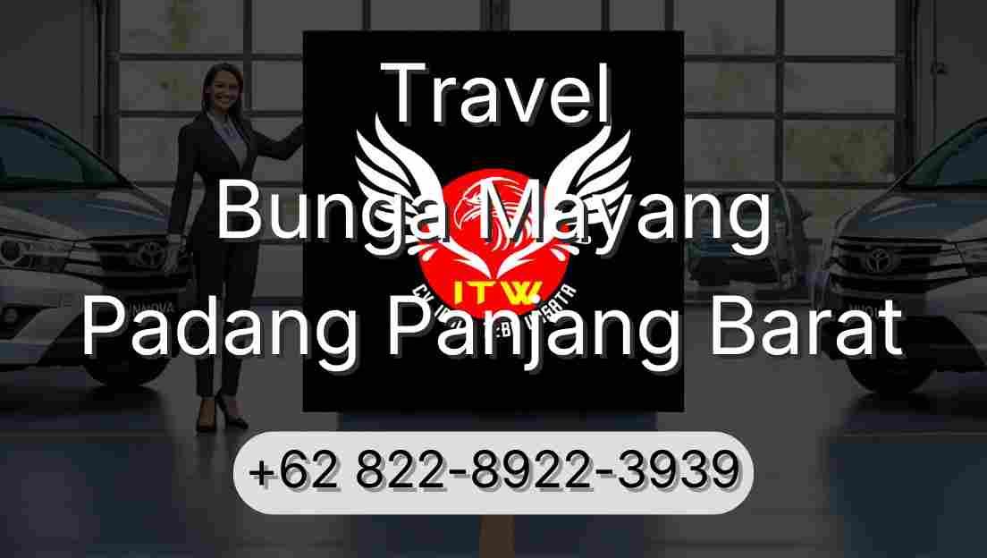 Travel Bunga Mayang Padang Panjang Barat