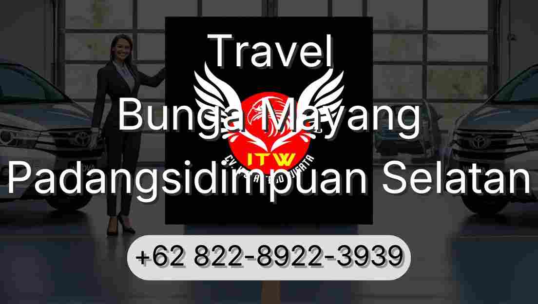 Travel Bunga Mayang Padangsidimpuan Selatan