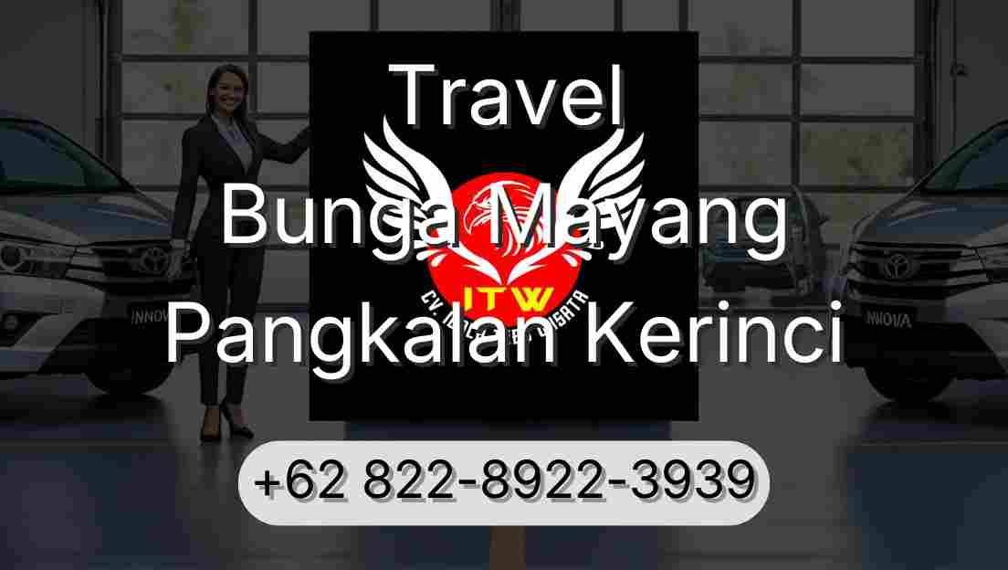 Travel Bunga Mayang Pangkalan Kerinci