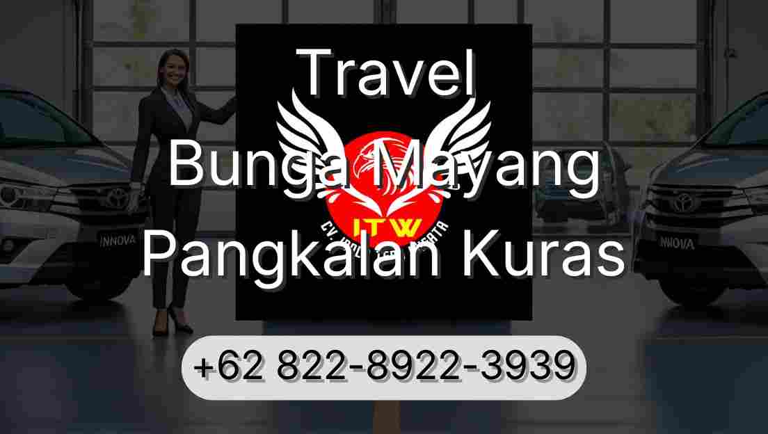 Travel Bunga Mayang Pangkalan Kuras