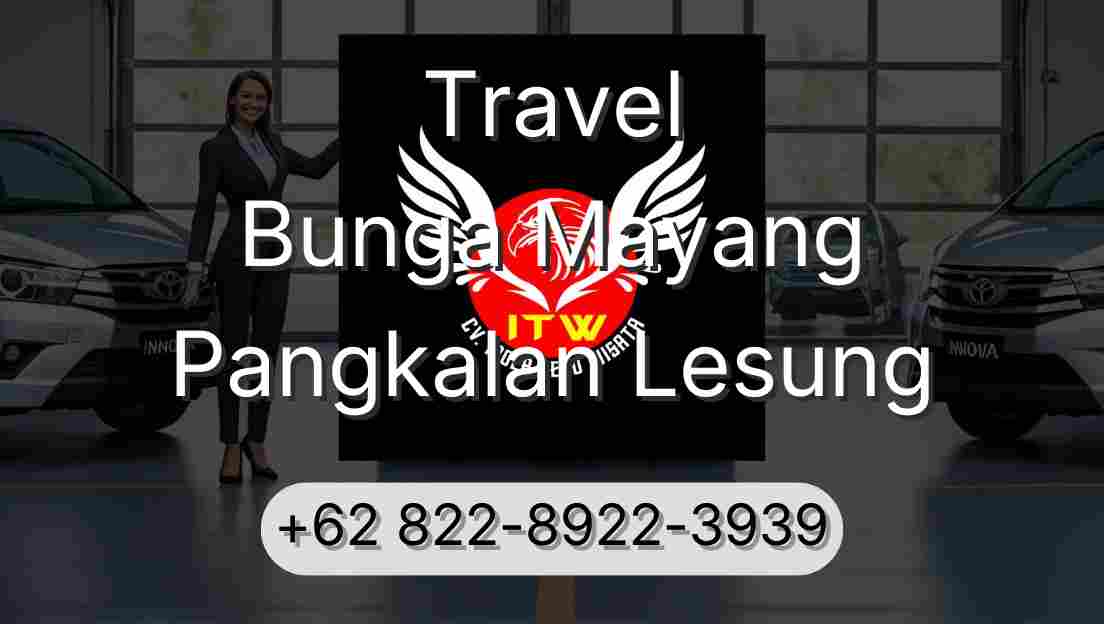 Travel Bunga Mayang Pangkalan Lesung