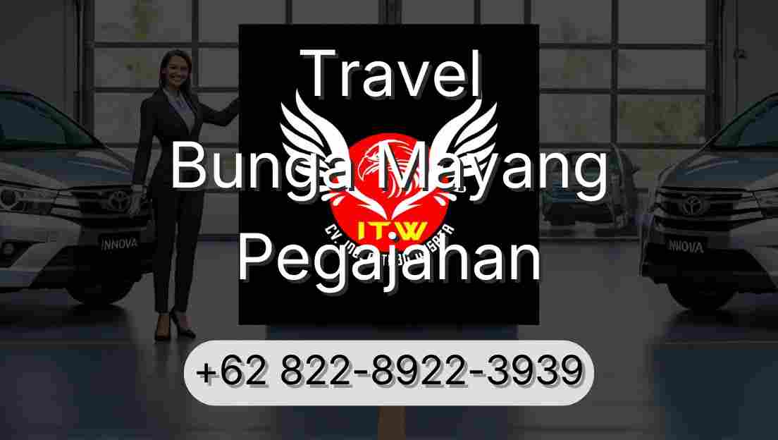 Travel Bunga Mayang Pegajahan