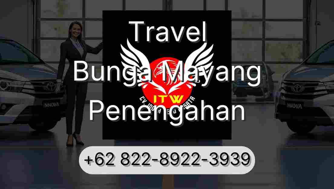 Travel Bunga Mayang Penengahan