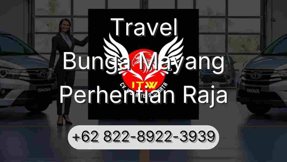 Travel Bunga Mayang Perhentian Raja