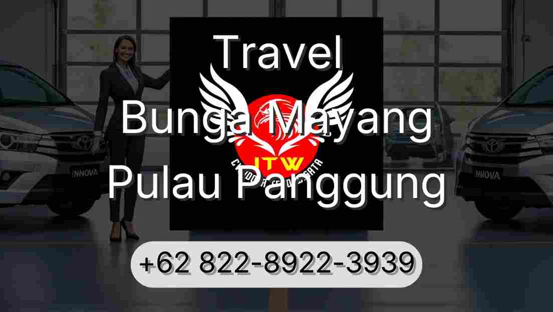 Travel Bunga Mayang Pulau Panggung