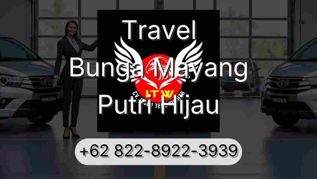 Travel Bunga Mayang Putri Hijau