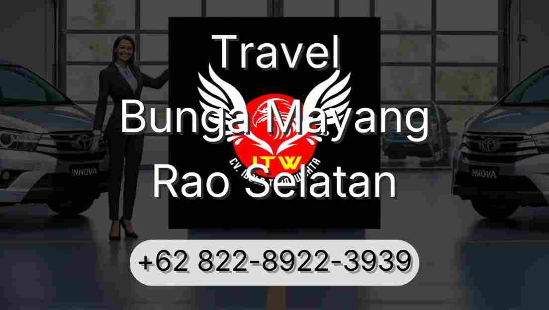 Travel Bunga Mayang Rao Selatan