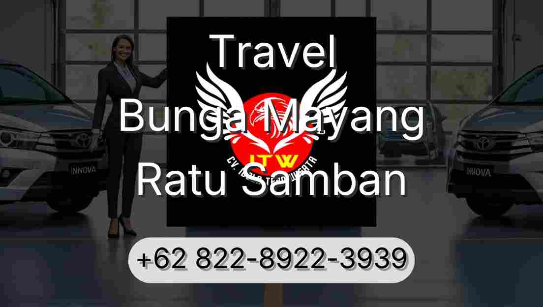Travel Bunga Mayang Ratu Samban